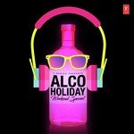 Alco-Holiday - Weekend Special - Ravi Raj Song Download
