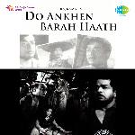 Do Aankhen Bara Haath - Ravi Raj Song Download